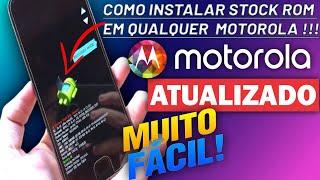 COMO INSTALAR STOCK ROM EM QUALQUER MOTOROLA | ATUALIZADO!!