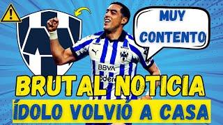 ¡BOMBA DEL AÑO! RAYADOS CIERRA CON ÍDOLO, ¡ÉL ESTÁ DE VUELTA! NOTICIAS DE MONTERREY HOY