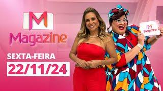 MAGAZINE | AO VIVO | 22/11/2024