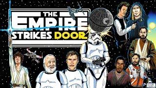 The Empire Strikes Door (A Star Wars Documentary)