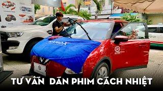 Tư vấn Dán Phim Cách Nhiệt ô tô "TIẾT KIỆM" nhất