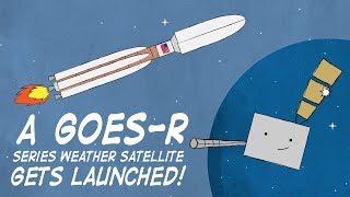 A GOES-R Series Weather Satellite Gets Launched!