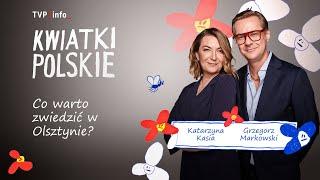 Co warto zwiedzić w Olsztynie? | KWIATKI POLSKIE