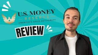 US Money Reserve Review: Watch Before Investing