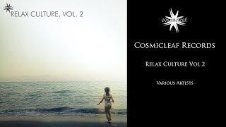 Cosmicleaf Records - Relax Culture - Vol 2 - Various Artists - 2020