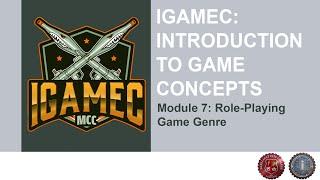 IGAMEC Module 7: Role-Playing Game Genre