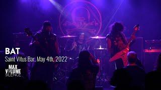 BAT live at Saint Vitus Bar, May 4th, 2022 (FULL SET)