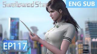 [Eng Sub] Swallowed Star EP117