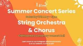 LUUMS Summer Concert Series - String Orchestra and Chorus