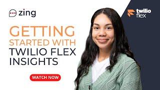 Getting Started with Twilio Flex Insights