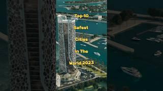 Top 10 safest cities in the world 2023 #top10 #city #world #short