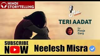 TERI AADAT || Yaadon Ka Idiot Box Season 5 || Neelesh Misra