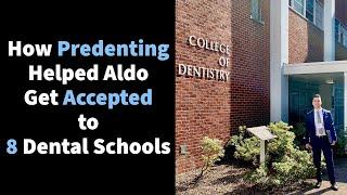 Predenting review: 8 DENTAL SCHOOL ACCEPTANCES