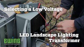 Selecting A Low Voltage LED Landscape Lighting Transformer