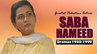 Saba Hameed Year Wise Pakistani Dramas Rewind 1980-1999 | Saba Parvez PTV Dramas Quick Look