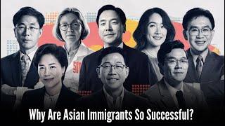 Why Are Asian Immigrants So Successful?