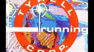 Tyrell Corp. - Running [Turn In, Tune Out, Drop Out]