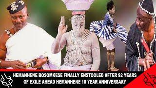 HEMANHENE BOSOMKESE FINALLY ENSTOOLED AFTER 92 YEARS OF EXILE AHEAD NANA SANWOANSAN 10TH ANNIVERSARY