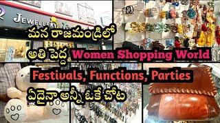 the biggest women shopping world in our Rajahmundry all women accessories are available in one place