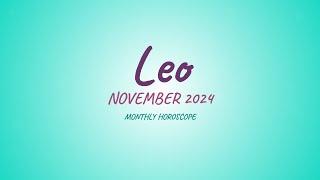 LEO NOVEMBER 2024 - MONTHLY HOROSCOPE