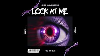 Valentine - Look at me (Video Oficial)