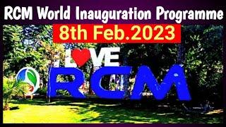 RCM World Inauguration Programme 8th Feb.2023,rcm naba diganta