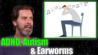 If you're ADHD or Autistic, you probably have EARWORMS! How to STOP them now.