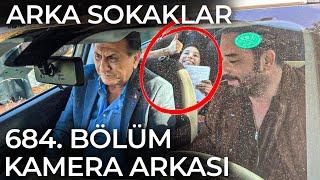 Arka Sokaklar 684. Bölüm Kamera Arkası