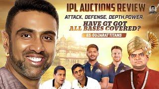 A perfect blend of skill, power & strategy | Gujarat Titans nailed the Auctions | R Ashwin