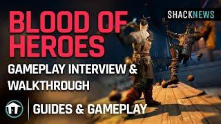 Blood of Heroes Gameplay Interview & Walkthrough