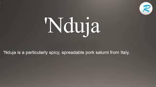 How to pronounce 'Nduja