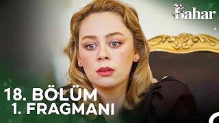 Bahar 18. Bölüm Fragmanı