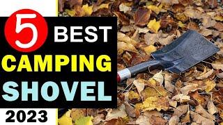 Best Camping Shovel 2023  Top 5 Best Camping Shovel Reviews