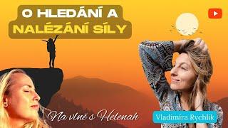 Vladimíra Rychlik - O hledání a nalézání síly