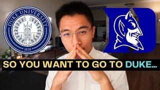 How to Get Into Duke in 5 Minutes