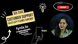 Customer Support | Use Case | WhatsApp Chatbot | AI | Omnichannel based Cloud SaaS ERP | fynix.io