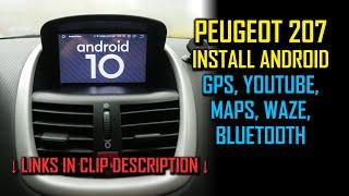 Install Android Multimedia Peugeot 207, Octa-Core, 7 inch Screen, 4 Gb RAM