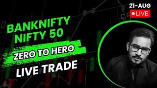 LIVE TRADING | NIFTY 50 | BANKNIFTY OPTIONS TRADE | 21/08/2024 | #nifty50livetrading  #banknifty