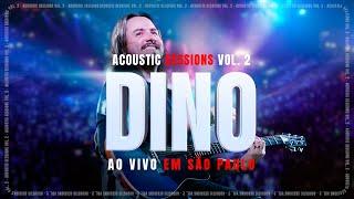 Dino -  Ao Vivo em São Paulo (Acoustic Sessions Vol. 2) | Ouça no Spotify