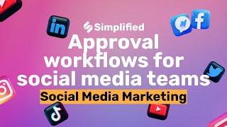 Simple Social Media Approval Process for Teams and Agencies - How My Team Uses Simplified for Social