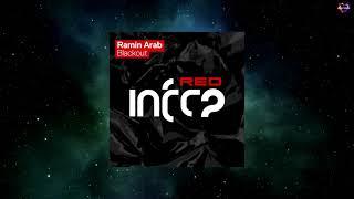 Ramin Arab - Blackout (Extended Mix) [INFRA RED]