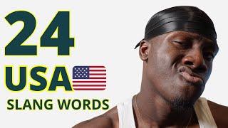 24 AMERICAN  SLANG WORDS "2024 Edition" that You Need to Know (AMERICAN  ENGLISH)