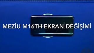 Meizu M16 Ekran Değişimi Sesli Anlatım