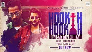 Hookah Hookah - Bilal Saeed & Bloodline Music ft. Muhfaad