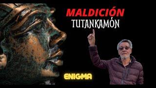 La maldición de Tutankamón: ¿realidad o fantasía? - Enigmas del mundo - Néstor Armando Álzate