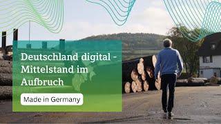 Deutschland digital - Mittelstand im Aufbruch: Made in Germany