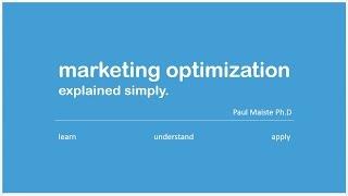 Marketing Optimization Explained Simply