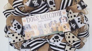 How to make tutorial ️ Dogs Welcome People Tolerated ️ deco mesh wreath on 14 inch frame