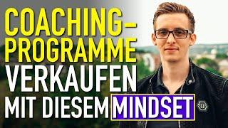 Coaching-Programme verkaufen mit diesem Mindset!