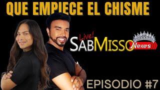 SABMISSO NEWS EPISODIO #7 EL CHISME ES VIDA